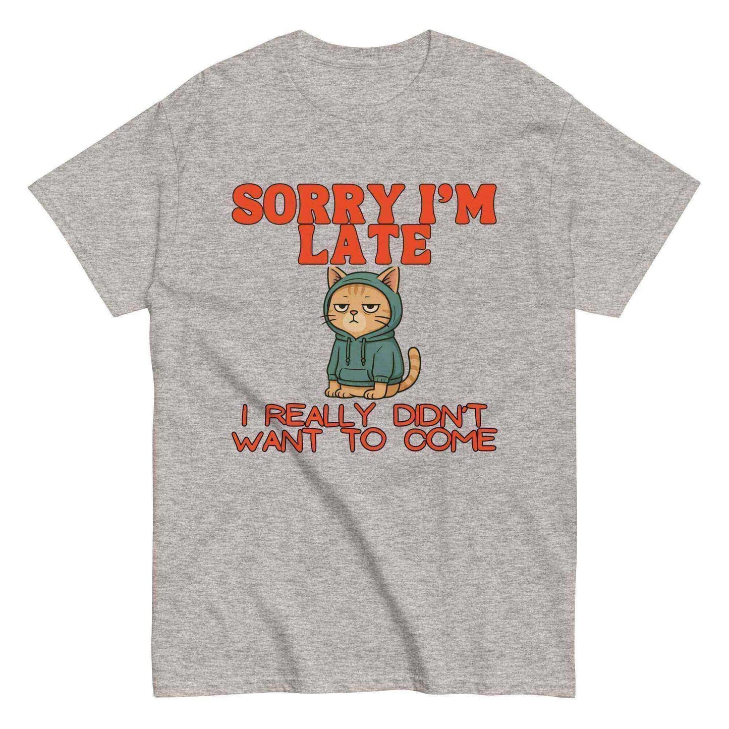 Sorry I'm Late - Unisex Tee - Cady Creations