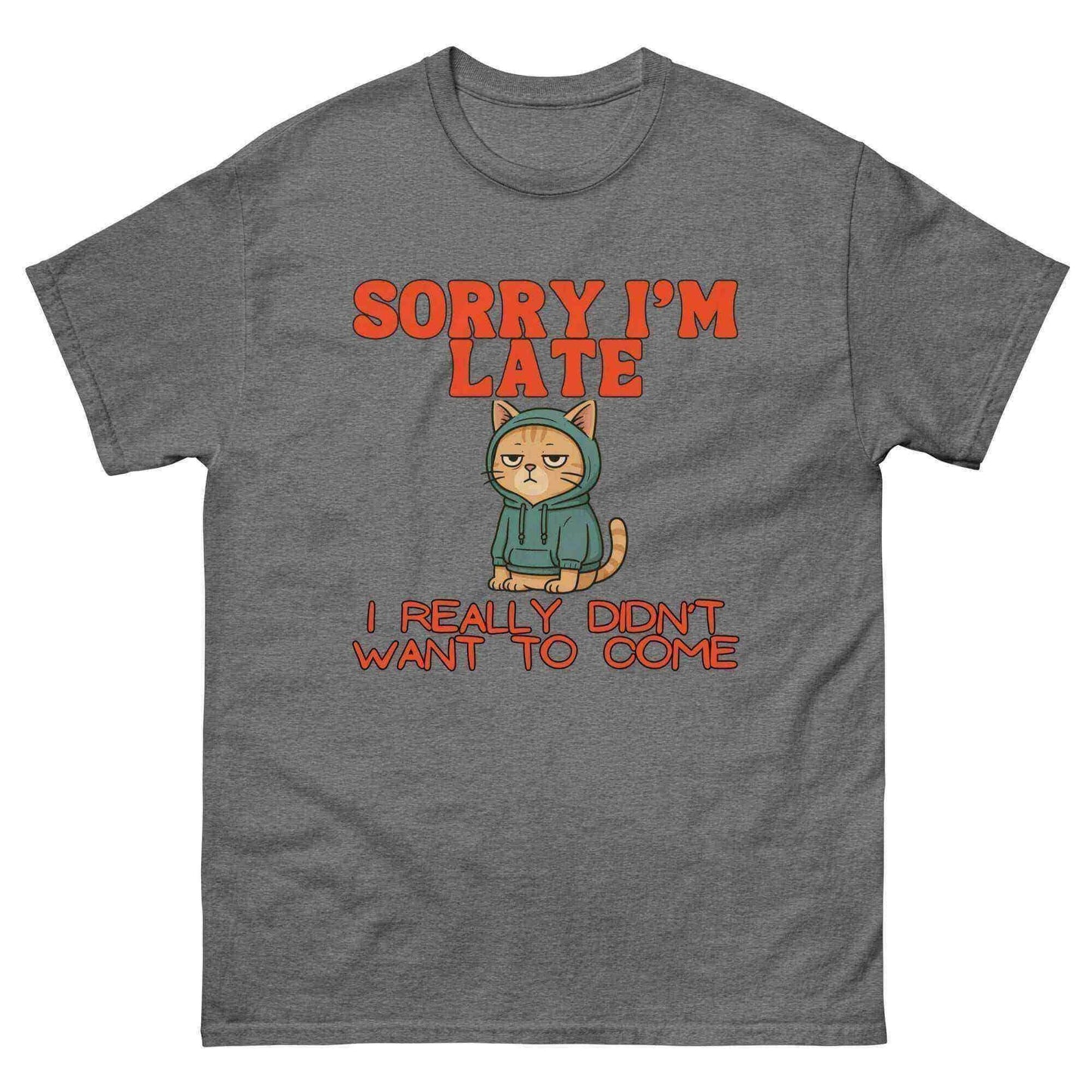 Sorry I'm Late - Unisex Tee - Cady Creations