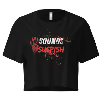 Sounds Suspish True Crime Cropped Graphic Tee - Cady Creations