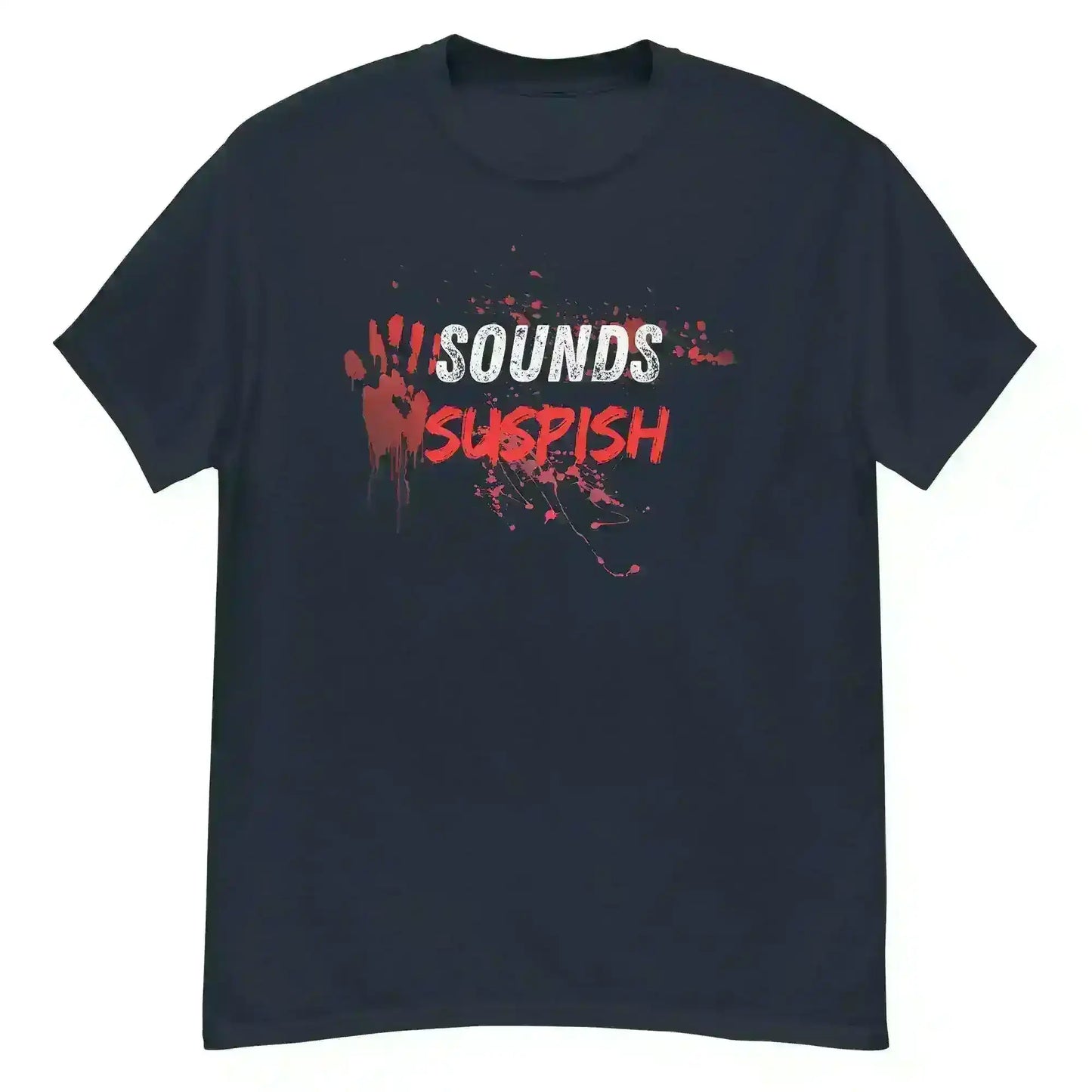 Sounds Suspish - Unisex Tee - Cady Creations