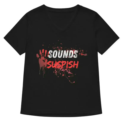 Sounds Suspish - V-Neck Tee - Cady Creations