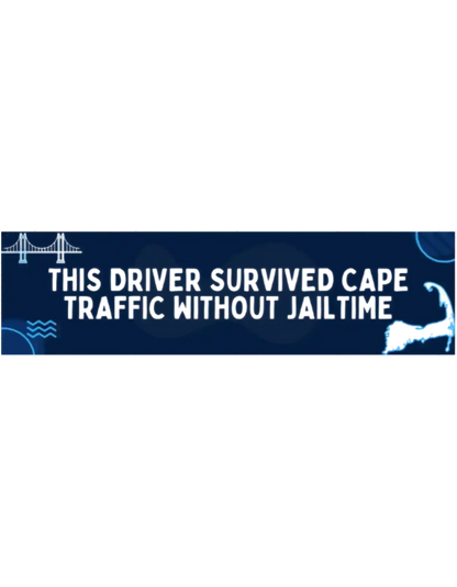  Survived Cape Traffic Without Jailtime - Bumper Sticker - Cady Creations