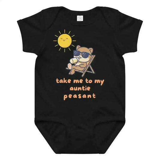 Take Me To My Auntie Peasant - Baby Onesie - Cady Creations