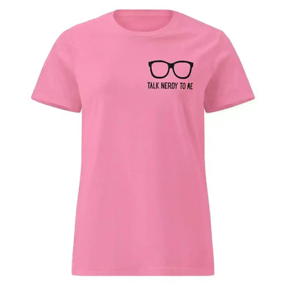 Talk Nerdy To Me - Fitted Tee - Cady Creations