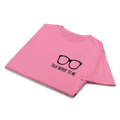 Talk Nerdy To Me - Fitted Tee - Cady Creations