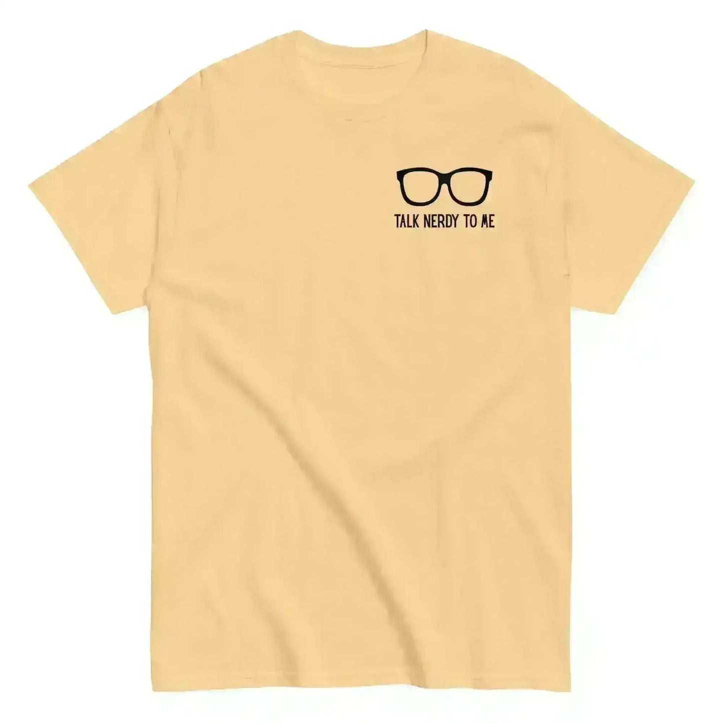 Talk Nerdy To Me - Unisex Tee - Cady Creations