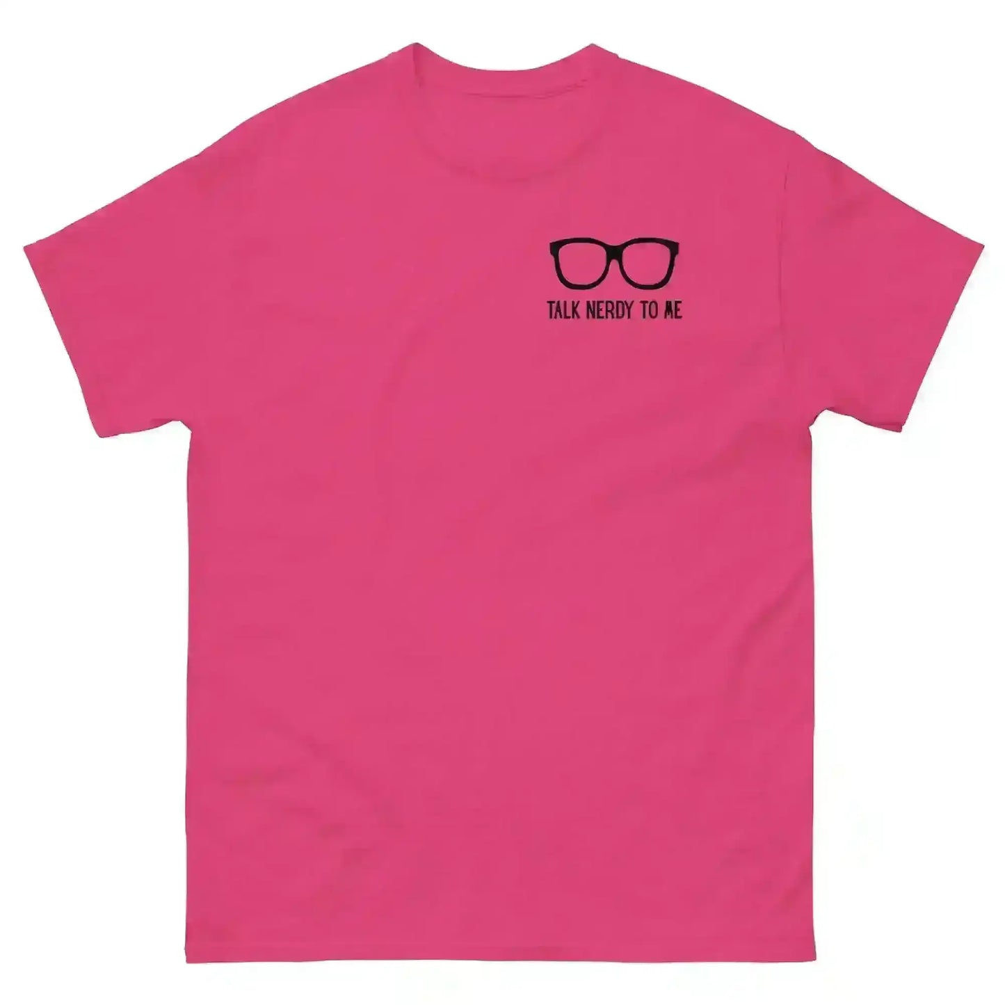 Talk Nerdy To Me - Unisex Tee - Cady Creations