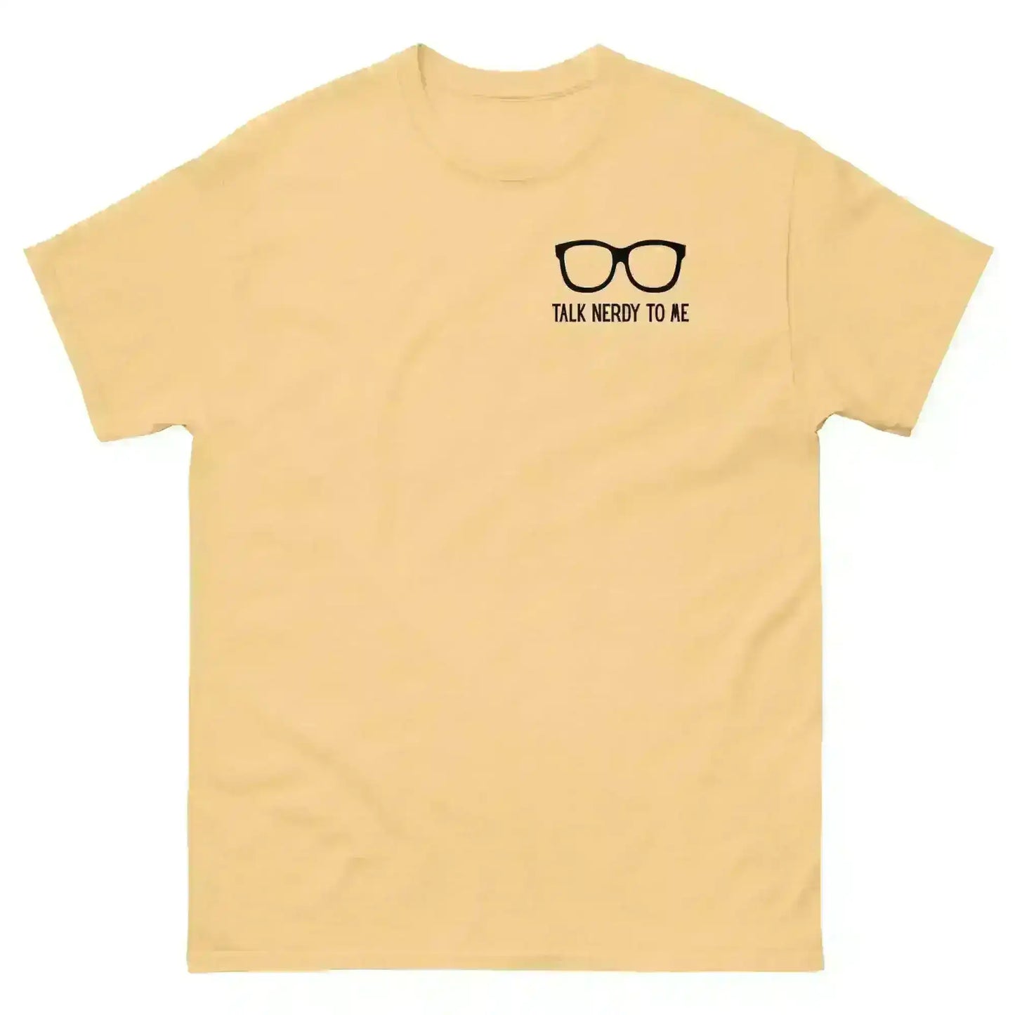 Talk Nerdy To Me - Unisex Tee - Cady Creations