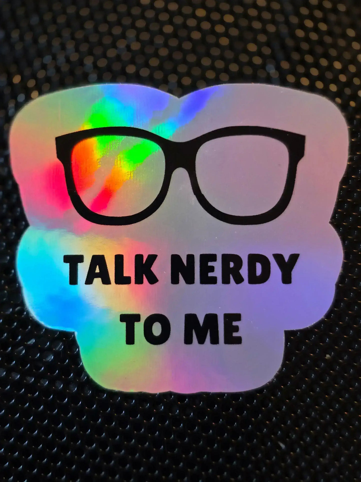  Talk Nerdy to Me - Premium Vinyl Sticker - Cady Creations
