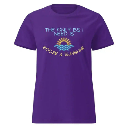 The Only BS I Need Is Booze & Sunshine Summer Drinking Humor Fitted Tee - Cady Creations