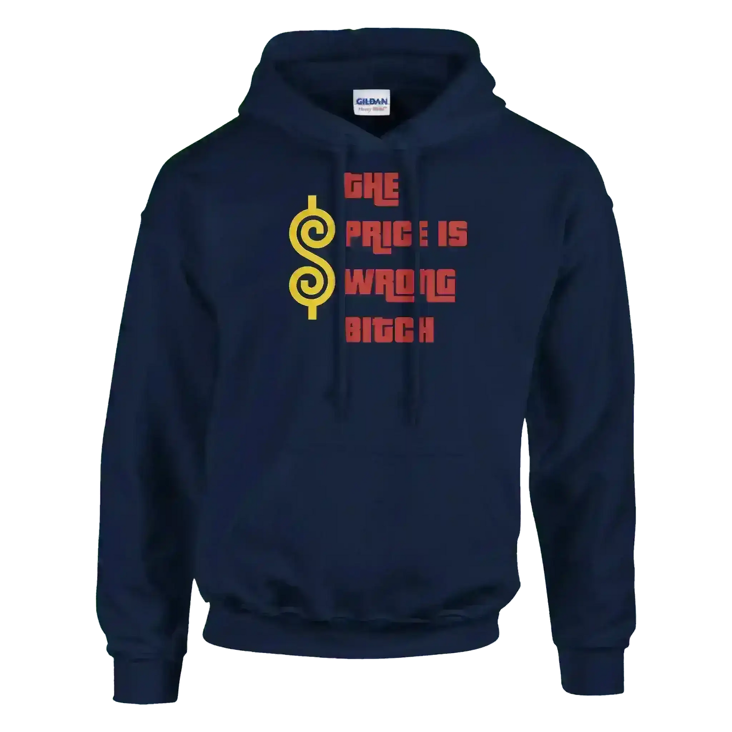 The Price Is Wrong B*tch Happy Gilmore Pullover Hoodie - Cady Creations
