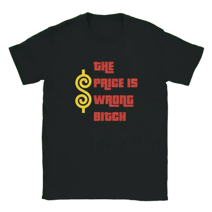 The Price Is Wrong B*tch Happy Gilmore Unisex T-Shirt - Cady Creations