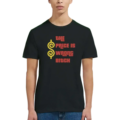 The Price Is Wrong B*tch Happy Gilmore Unisex T-Shirt - Cady Creations