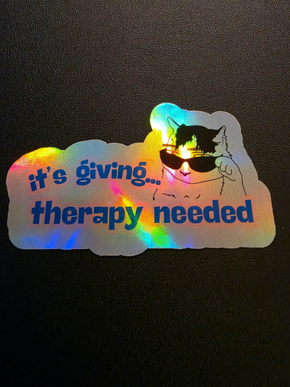  Therapy Needed - Premium Vinyl Sticker - Cady Creations