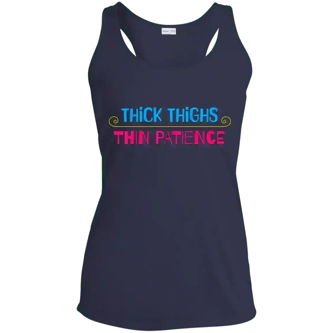 Thick Thighs Thin Patience Body Positive Racerback Tank - Cady Creations