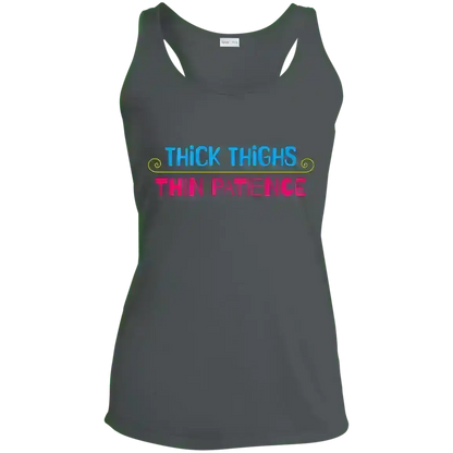 Thick Thighs Thin Patience - Racerback Tank - Cady Creations