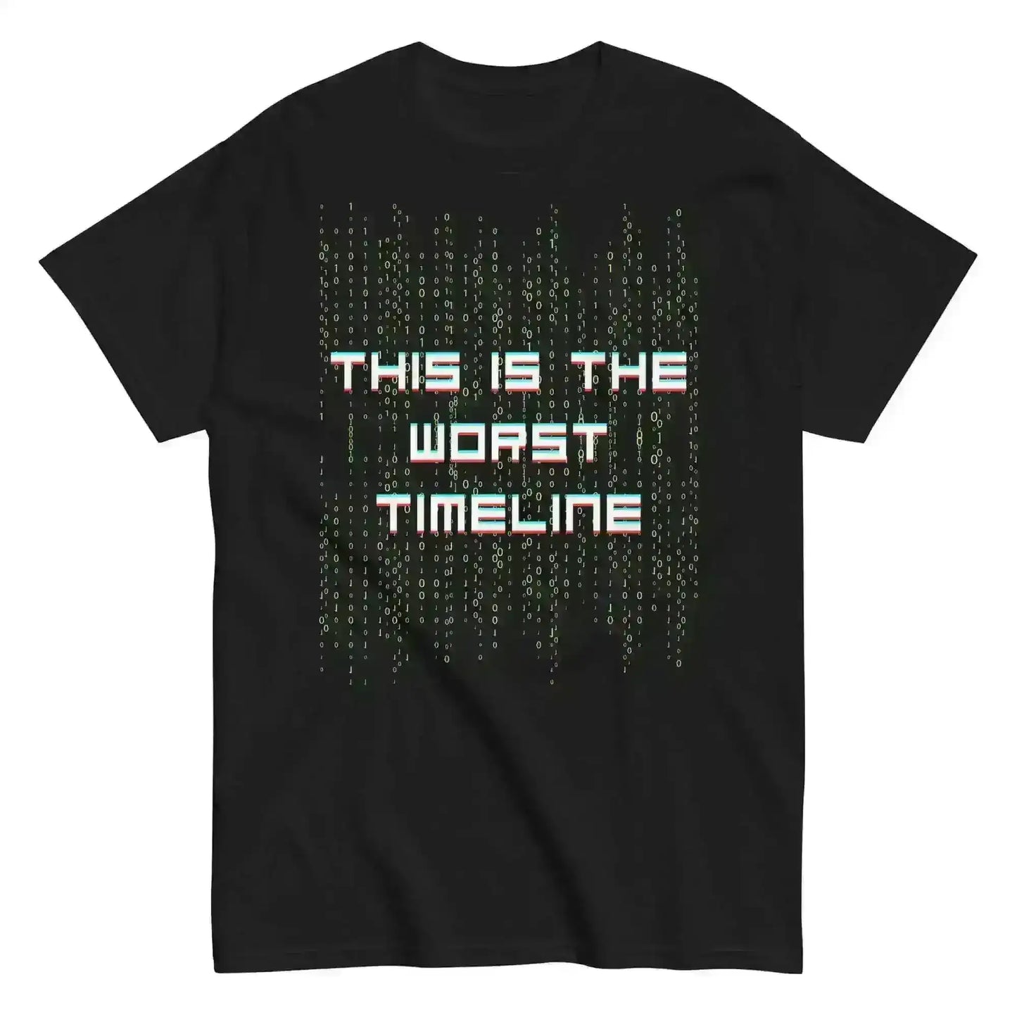 This Is The Worst Timeline - Unisex Tee - Cady Creations