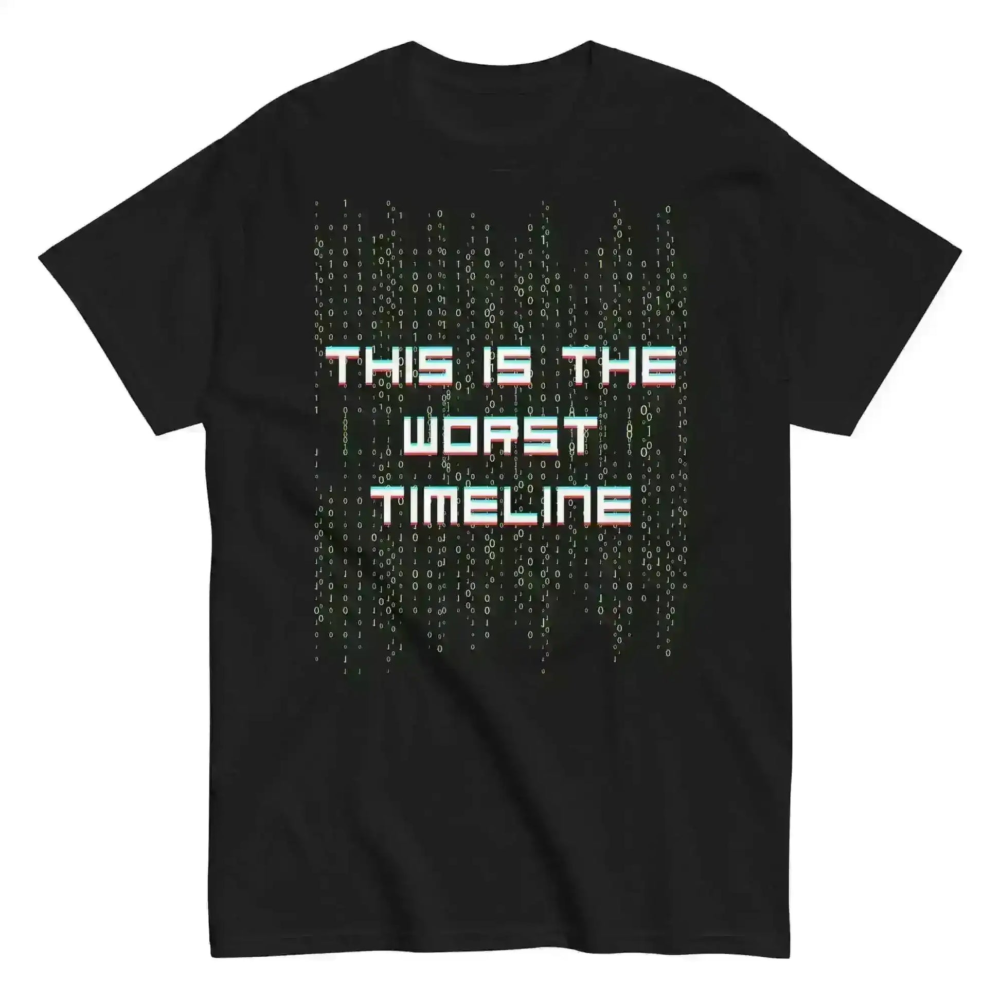 This Is The Worst Timeline - Unisex Tee - Cady Creations