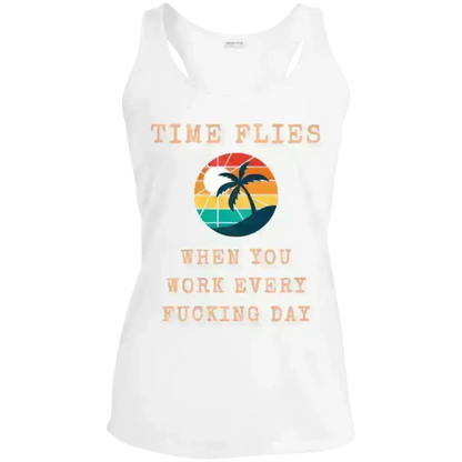 Time Flies When You Work - Racerback Tank - Cady Creations