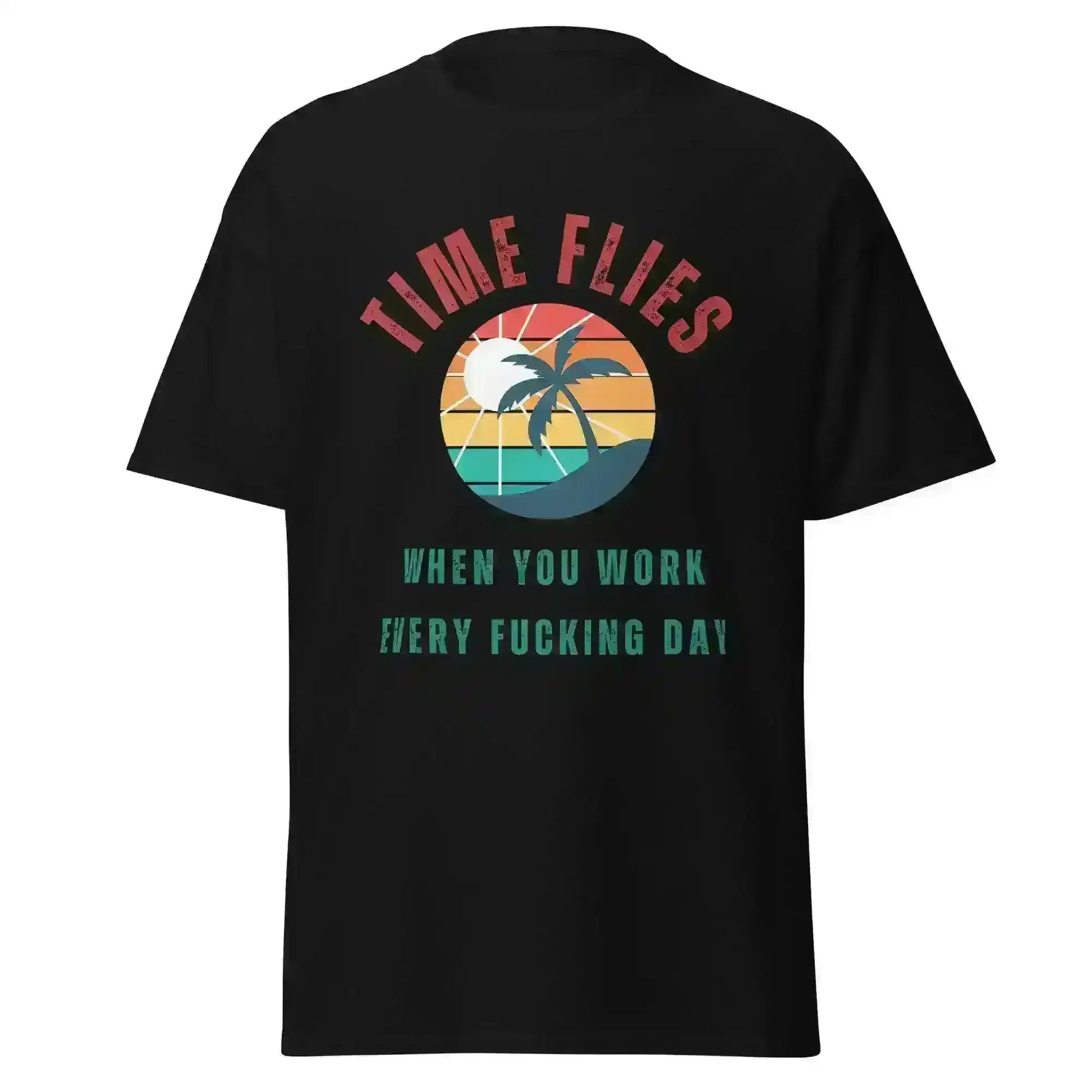 Time Flies When You Work - Unisex Tee - Cady Creations