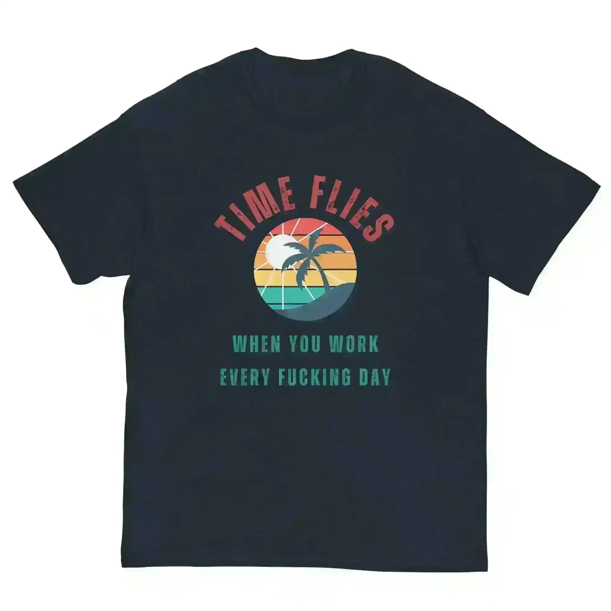Time Flies When You Work - Unisex Tee - Cady Creations