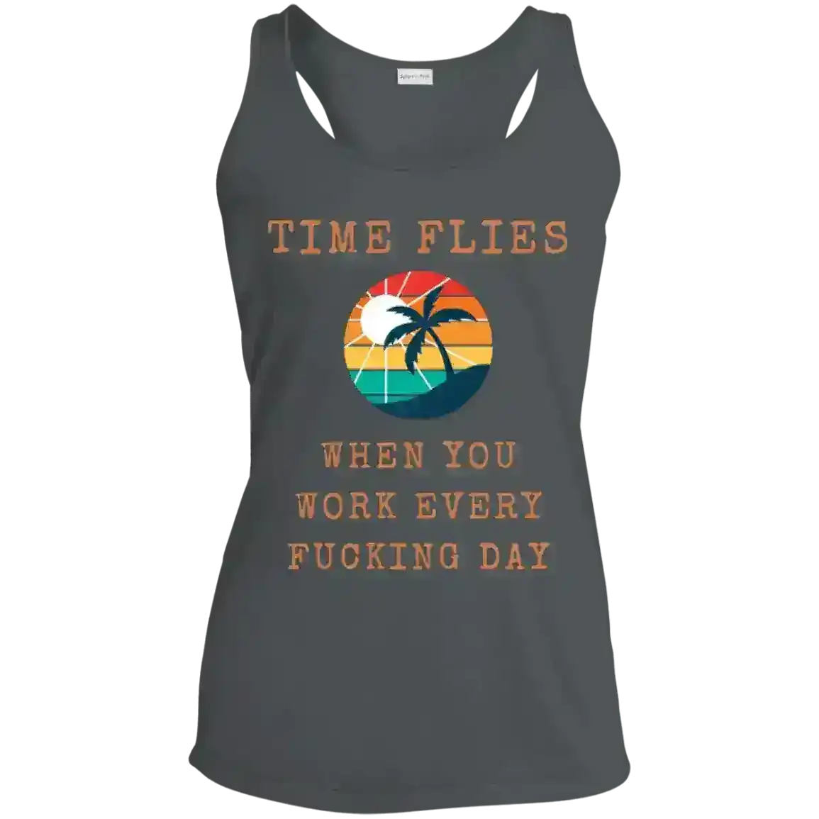 Time Flies Work Humor Racerback Tank - Cady Creations