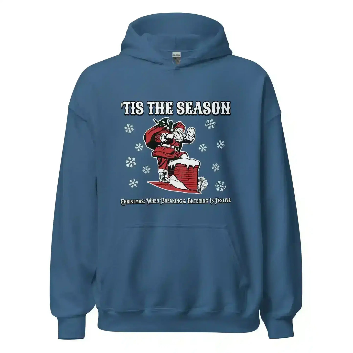 'Tis The Season When Breaking & Entering Is Festive Pullover Hoodie - Cady Creations