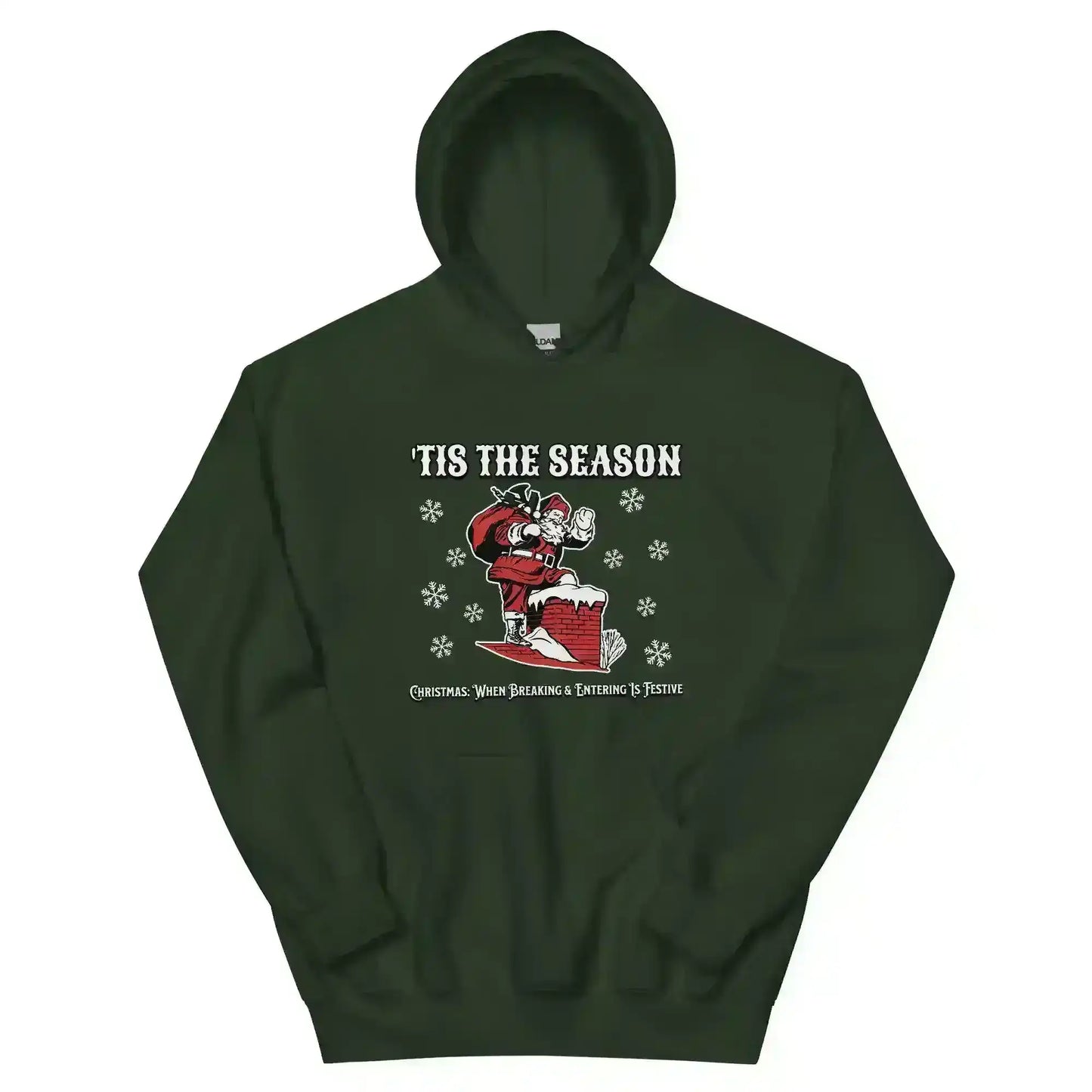 'Tis The Season When Breaking & Entering Is Festive Pullover Hoodie - Cady Creations