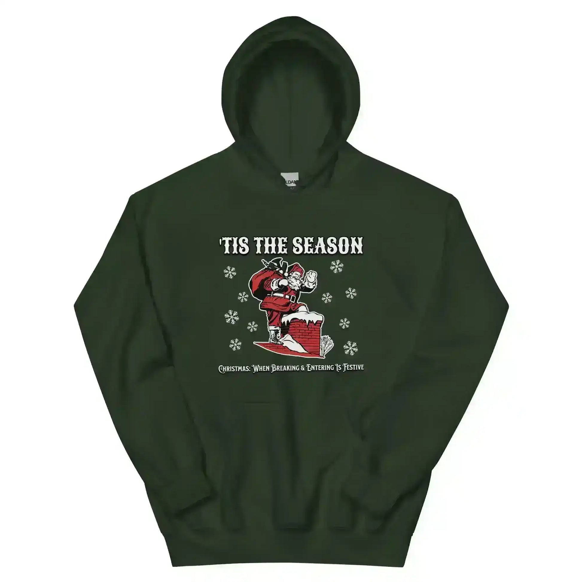 'Tis The Season When Breaking & Entering Is Festive Pullover Hoodie - Cady Creations