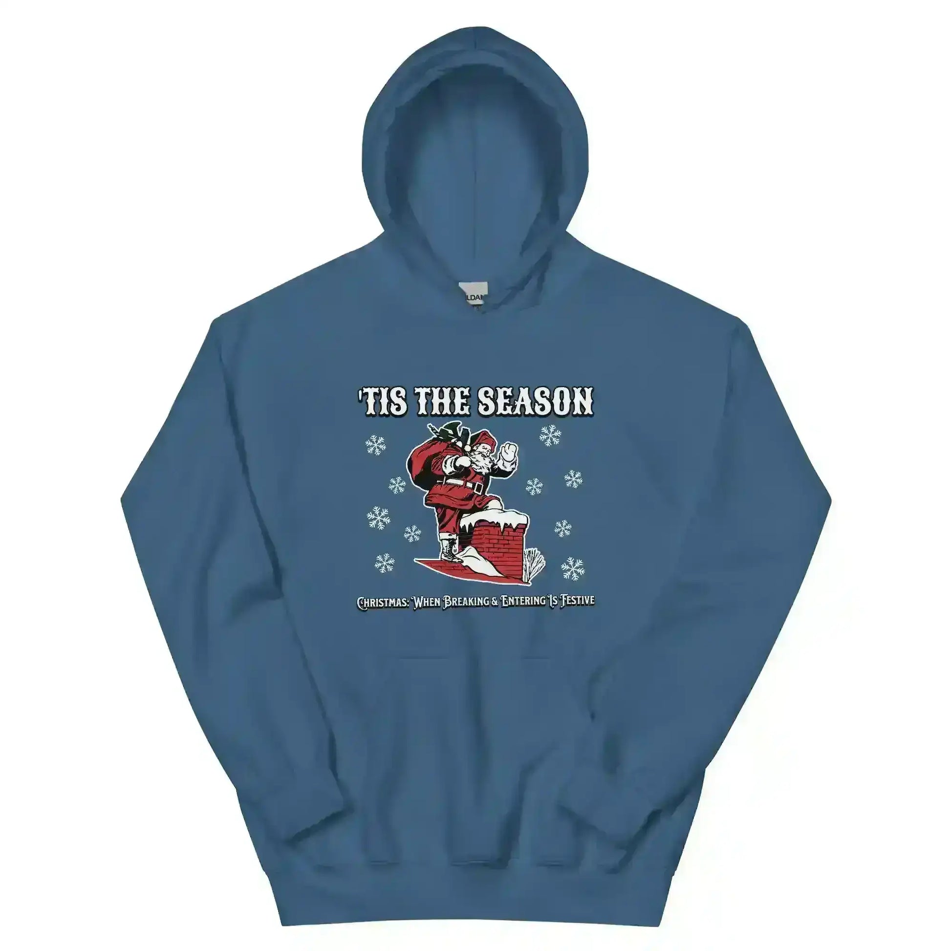 'Tis The Season When Breaking & Entering Is Festive Pullover Hoodie - Cady Creations