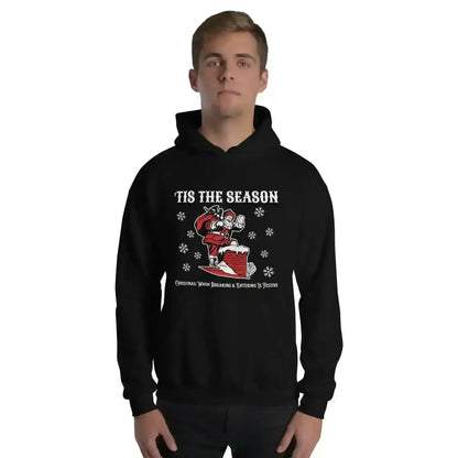 'Tis The Season When Breaking & Entering Is Festive Pullover Hoodie - Cady Creations