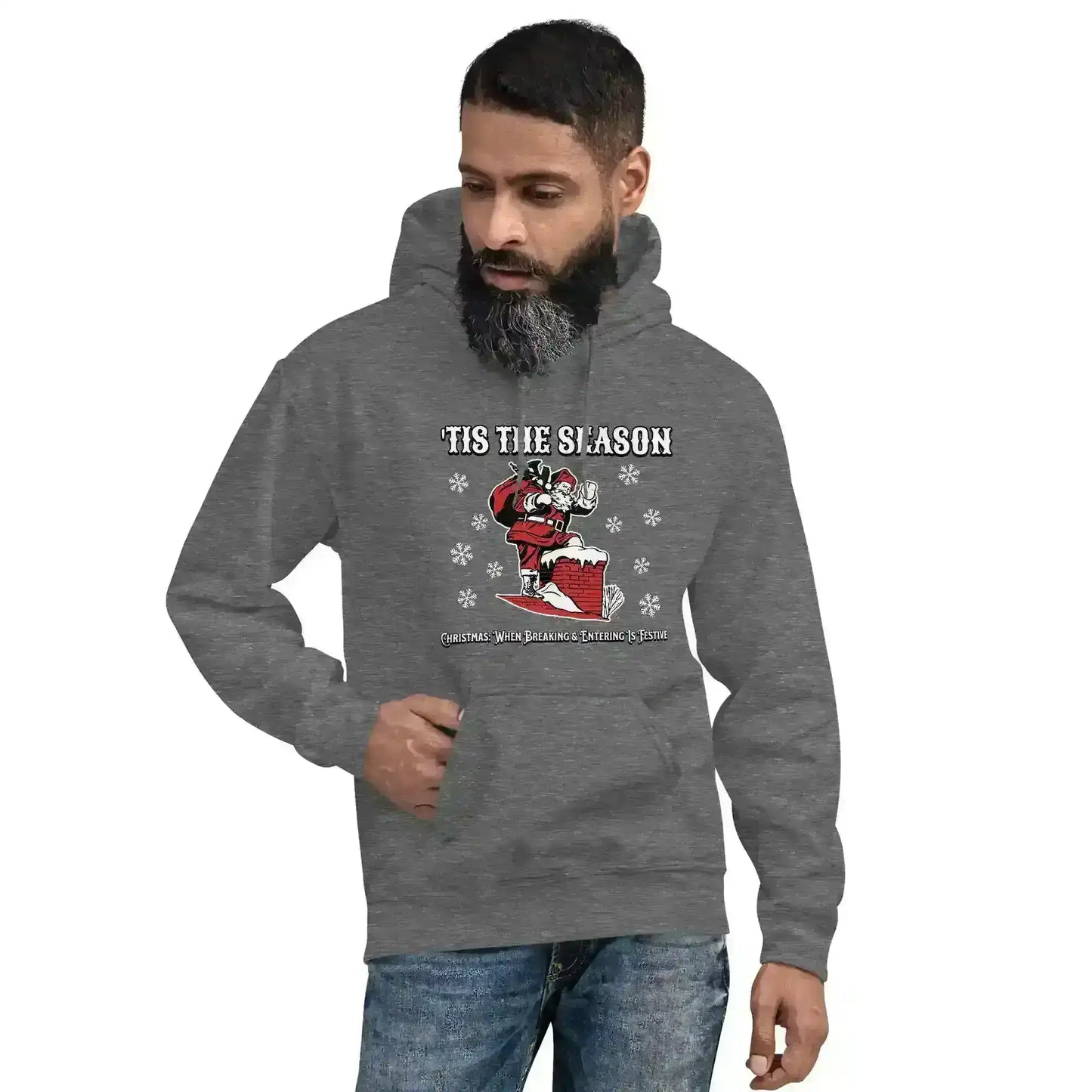 'Tis The Season When Breaking & Entering Is Festive Pullover Hoodie - Cady Creations