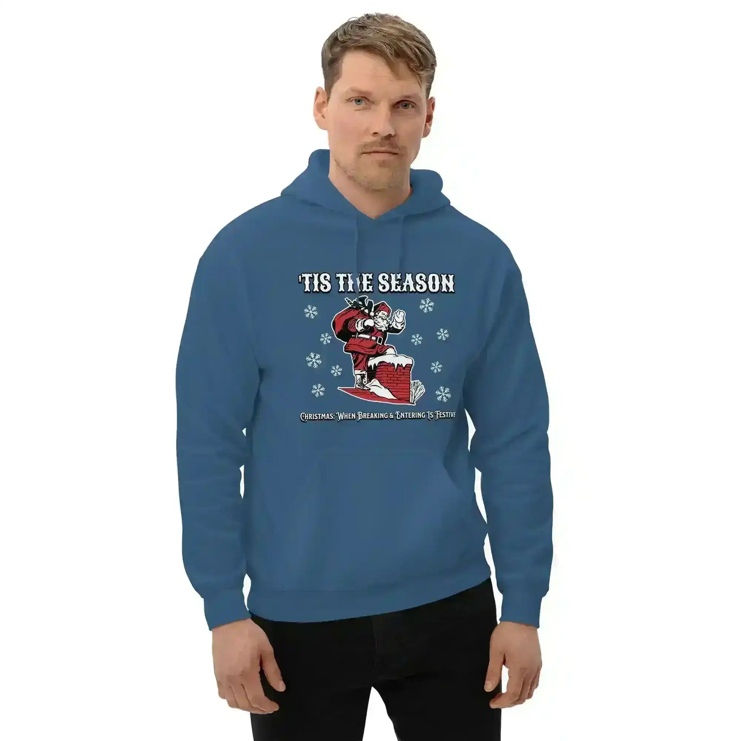 'Tis The Season When Breaking & Entering Is Festive Pullover Hoodie - Cady Creations