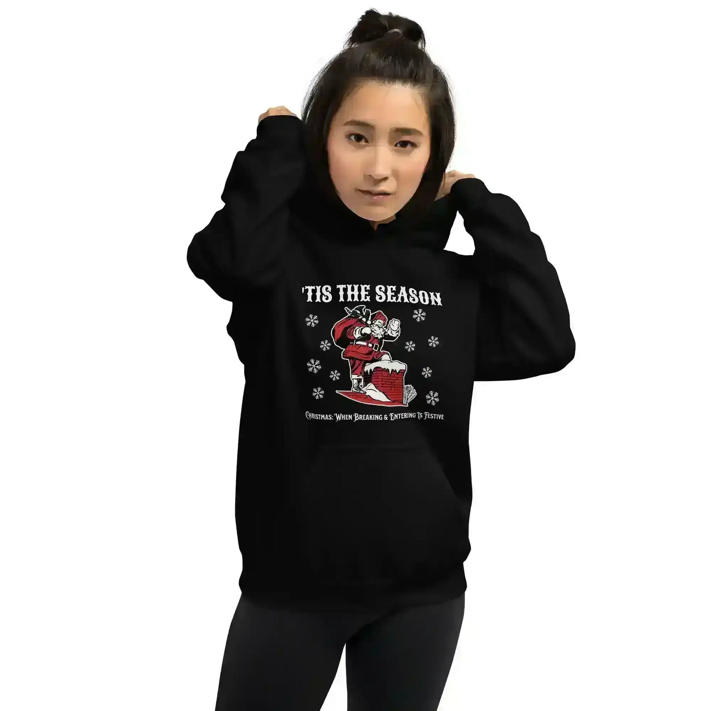 'Tis The Season When Breaking & Entering Is Festive Pullover Hoodie - Cady Creations