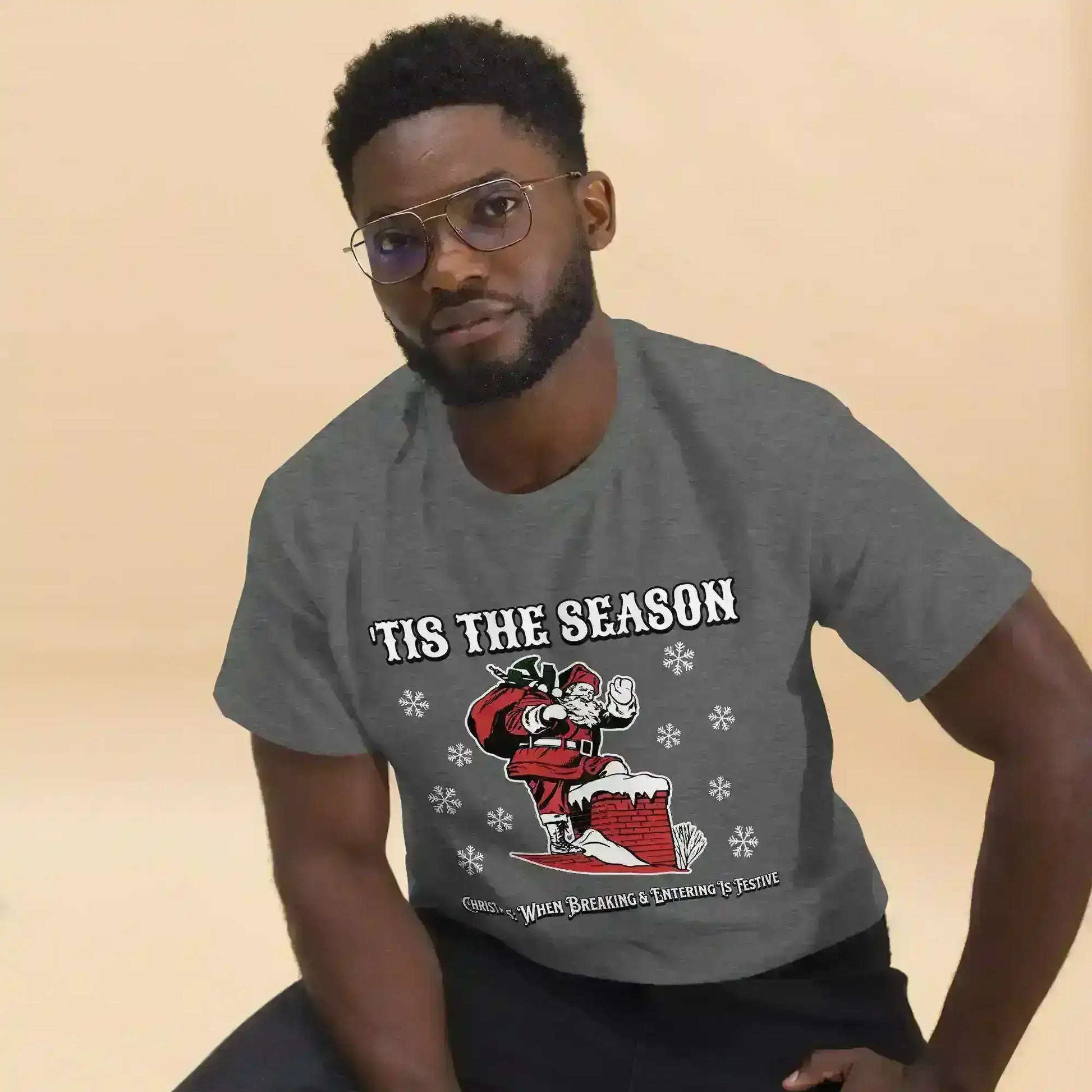 'Tis The Season When Breaking & Entering Is Festive Unisex Tee - Cady Creations