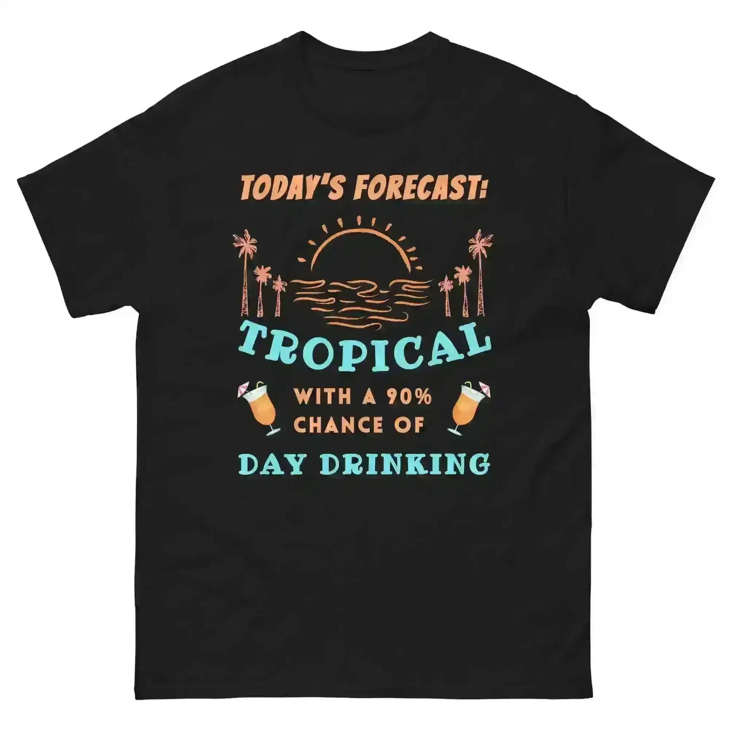 Today's Forecast Tropical - Unisex Tee - Cady Creations