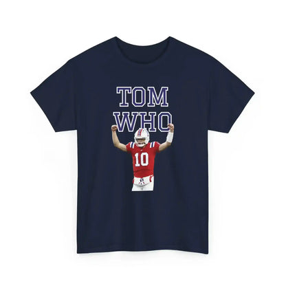  Tom Who Football Inspired - Unisex Tee - Cady Creations