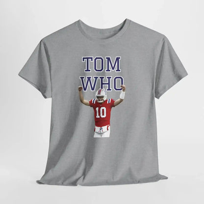  Tom Who Football Inspired - Unisex Tee - Cady Creations