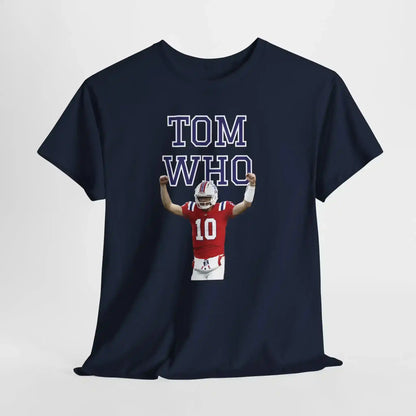 Tom Who Football Inspired - Unisex Tee - Cady Creations