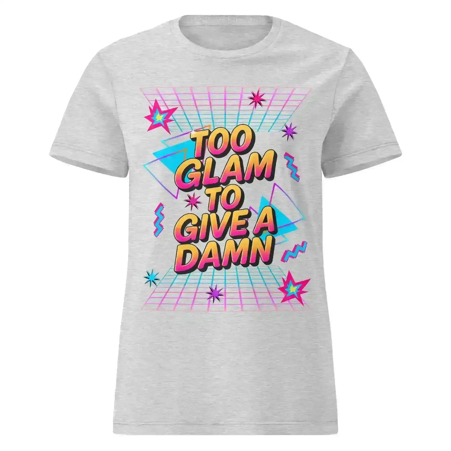 Too Glam To Give A Damn Fitted Tee - Cady Creations