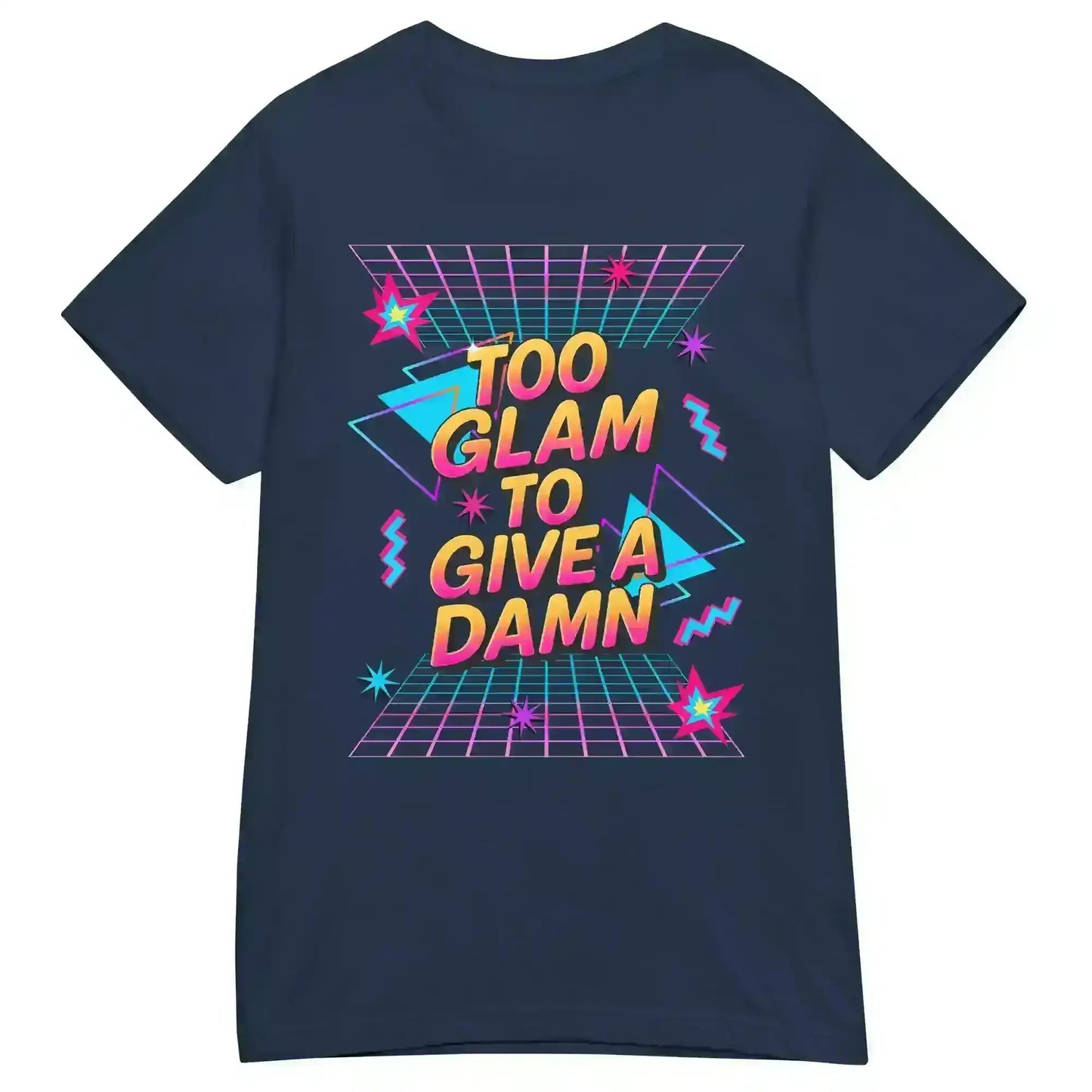 Too Glam To Give A Damn Fitted Tee - Cady Creations