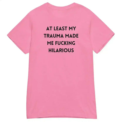 Trauma Humor Therapy - Fitted Tee - Cady Creations