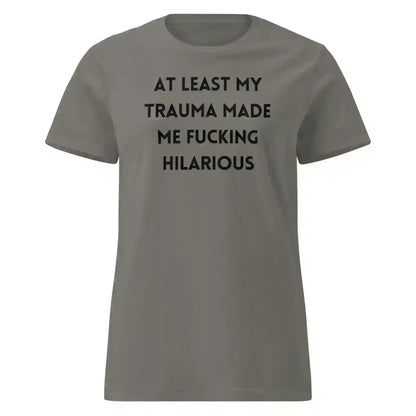Trauma Humor Therapy - Fitted Tee - Cady Creations