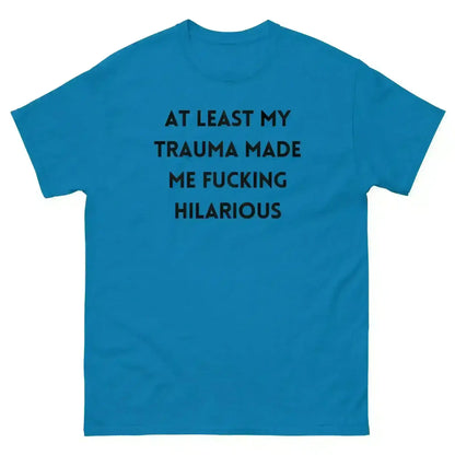 Trauma Humor Therapy - Unisex Tee - Cady Creations