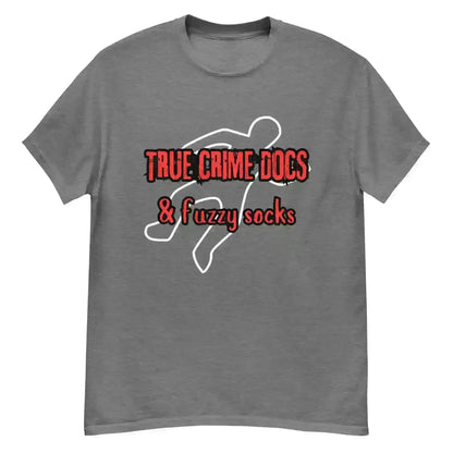 True Crime Docs & Fuzzy Socks - Unisex Tee - Cady Creations