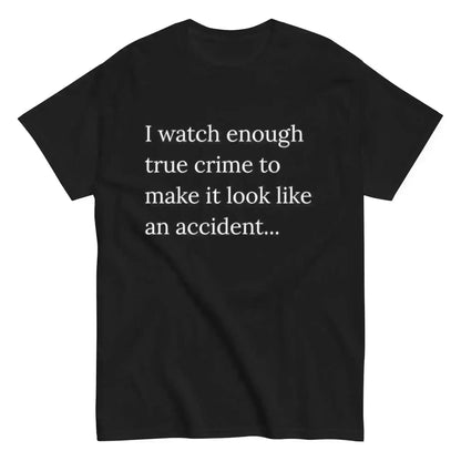 True Crime Expert - Unisex Tee - Cady Creations