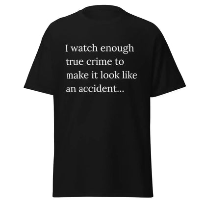 True Crime Expert - Unisex Tee - Cady Creations
