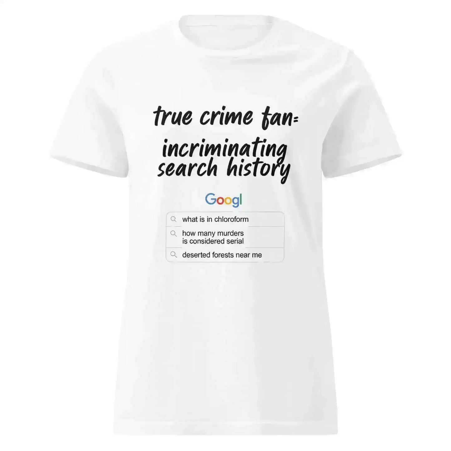 True Crime Fan Humor Fitted Tee - Cady Creations