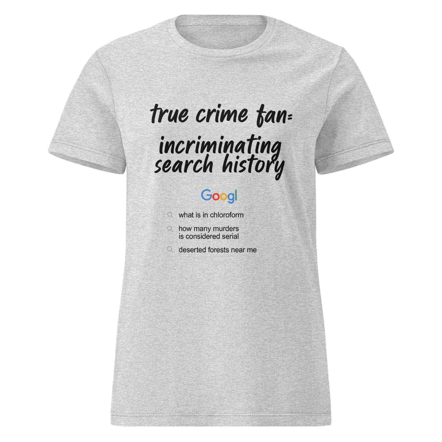 True Crime Fan Humor Fitted Tee - Cady Creations