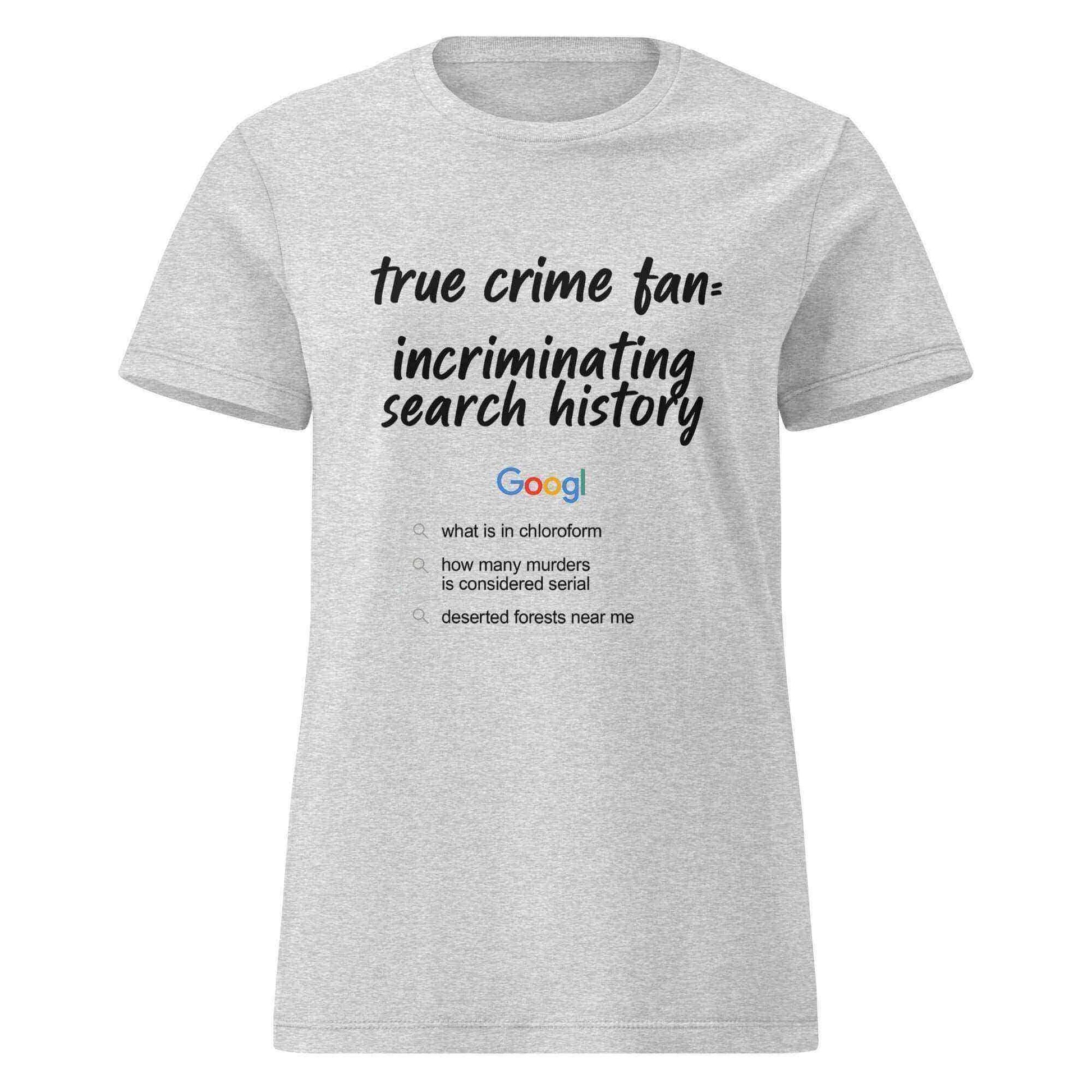 True Crime Fan Humor Fitted Tee - Cady Creations